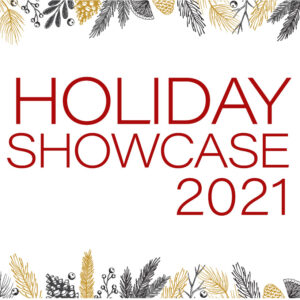 Holiday Showcase 2021